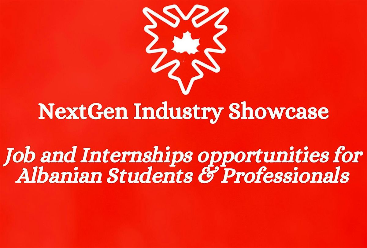 NextGen Industry Showcase - Jobs and Internship opportunities for Albanians