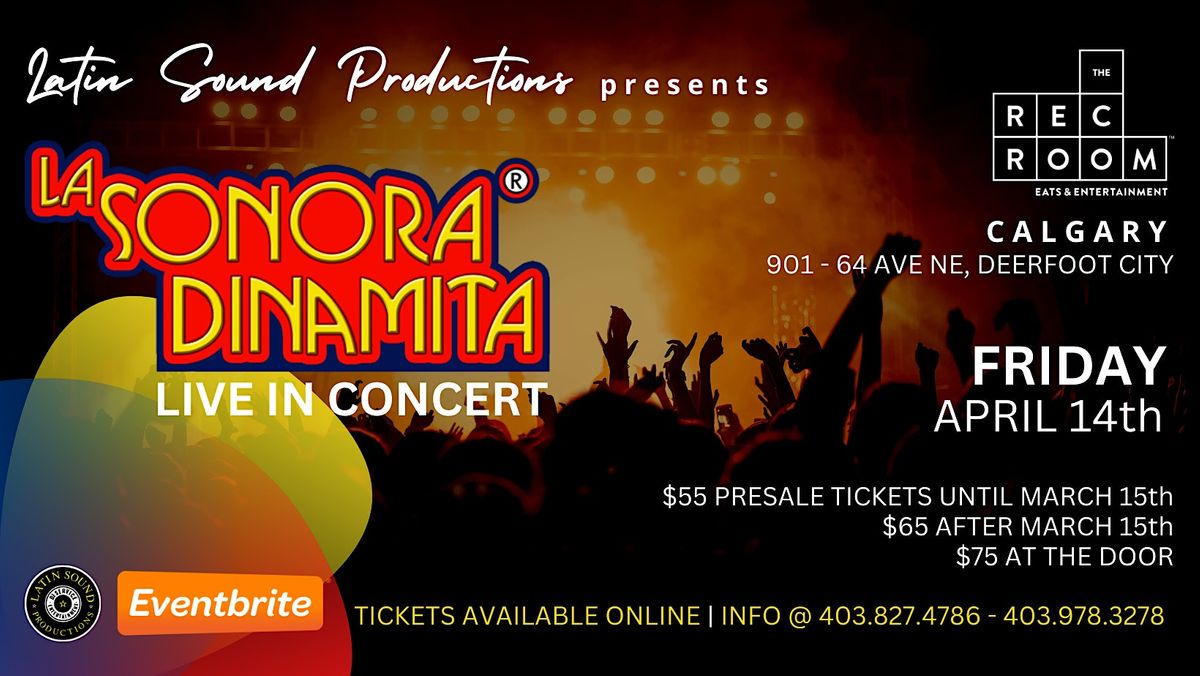 SONORA DINAMITA THE REC ROOM CALGARY, The Rec Room (Deerfoot City