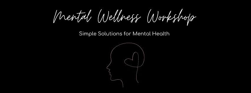 Mental Wellness Workshop