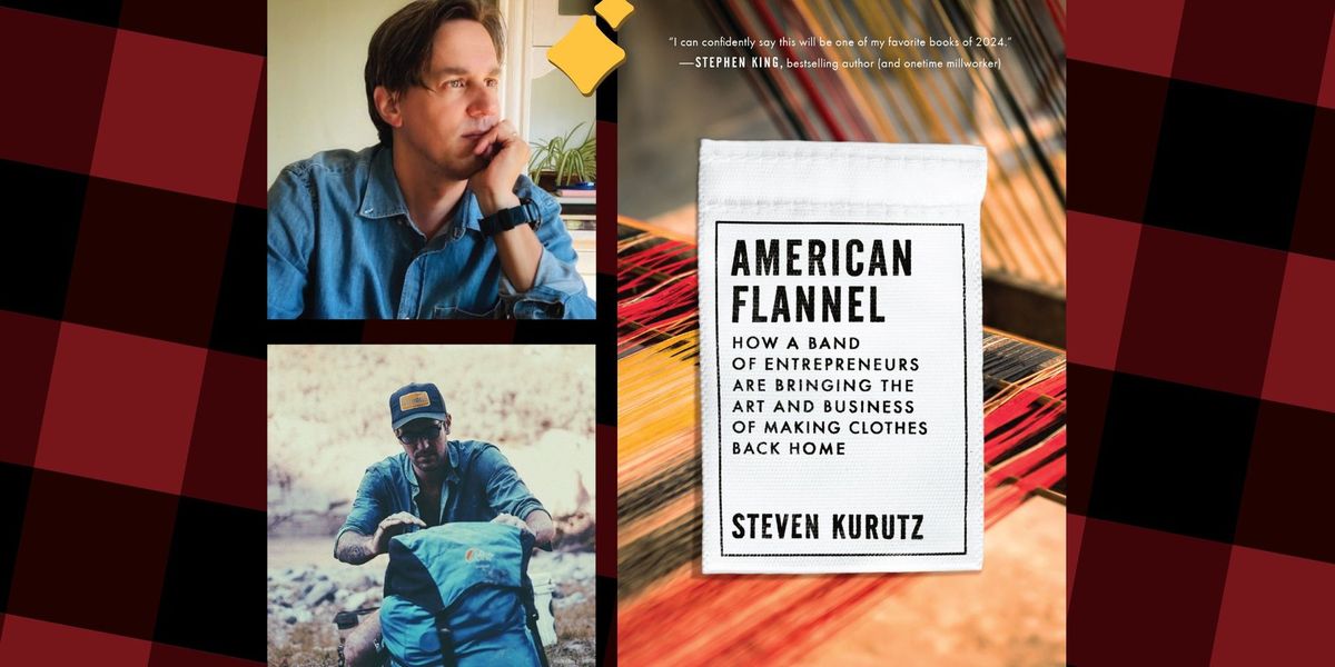 Spotlight Lecture: Steven Kurutz and Douglas Stattel Discuss \u201cAmerican Flannel\u201d