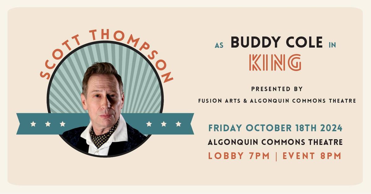 Scott Thompson as Buddy Cole in KING