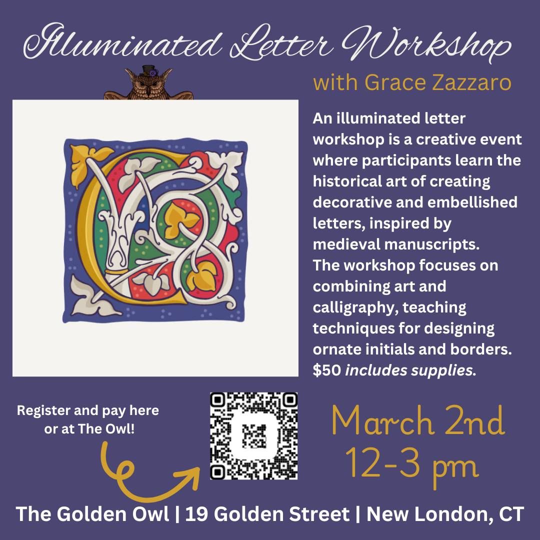 Illuminated Letter Workshop with Grace Zazzaro at the Golden Owl