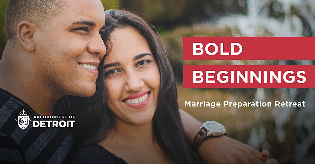 Bold Beginnings Marriage Preparation Retreat \u2013  September 2024