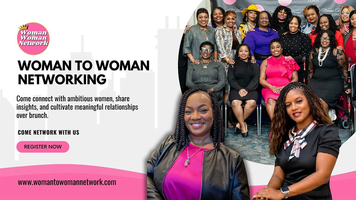 Woman To Woman Networking - Phoenix AZ