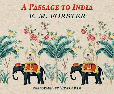 Tuesday Night Book Club: E. M. Forster\u2019s A Passage to India