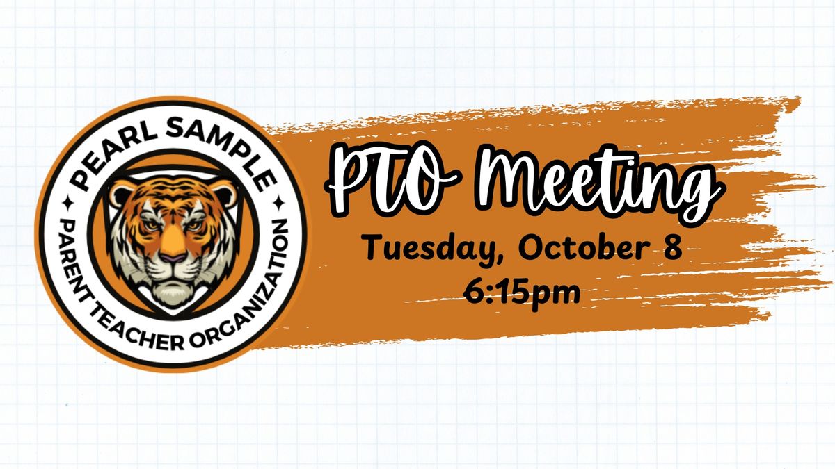 Pearl Sample PTO Monthly Meeting