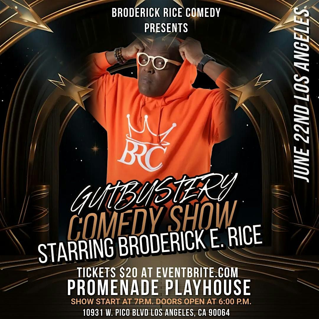 Broderick Rice Comedy Presents: Gutbustry Comedy Show (LA)