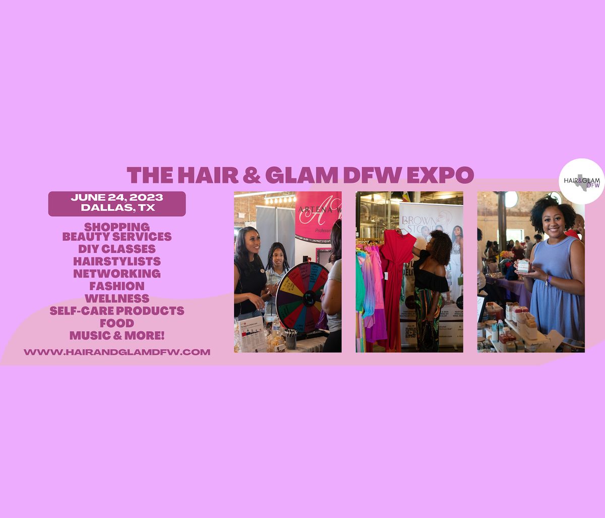 HAIR and GLAM DFW EXPO: Beauty | Food | Shopping | Self-Care | DIY | & MORE
