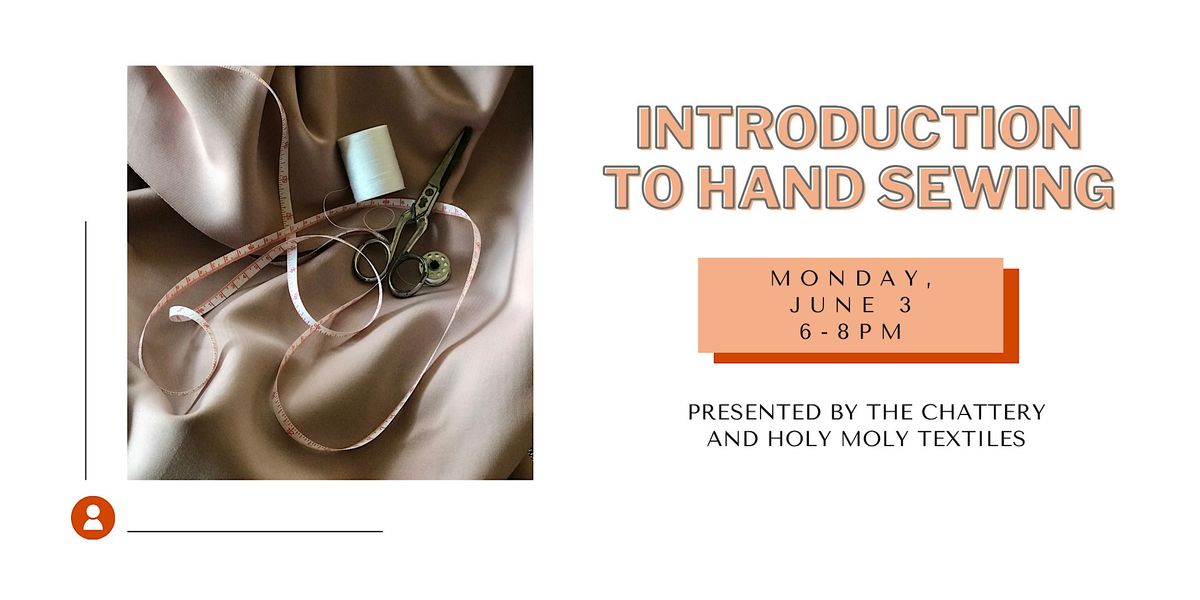 Introduction to Hand Sewing - IN-PERSON CLASS