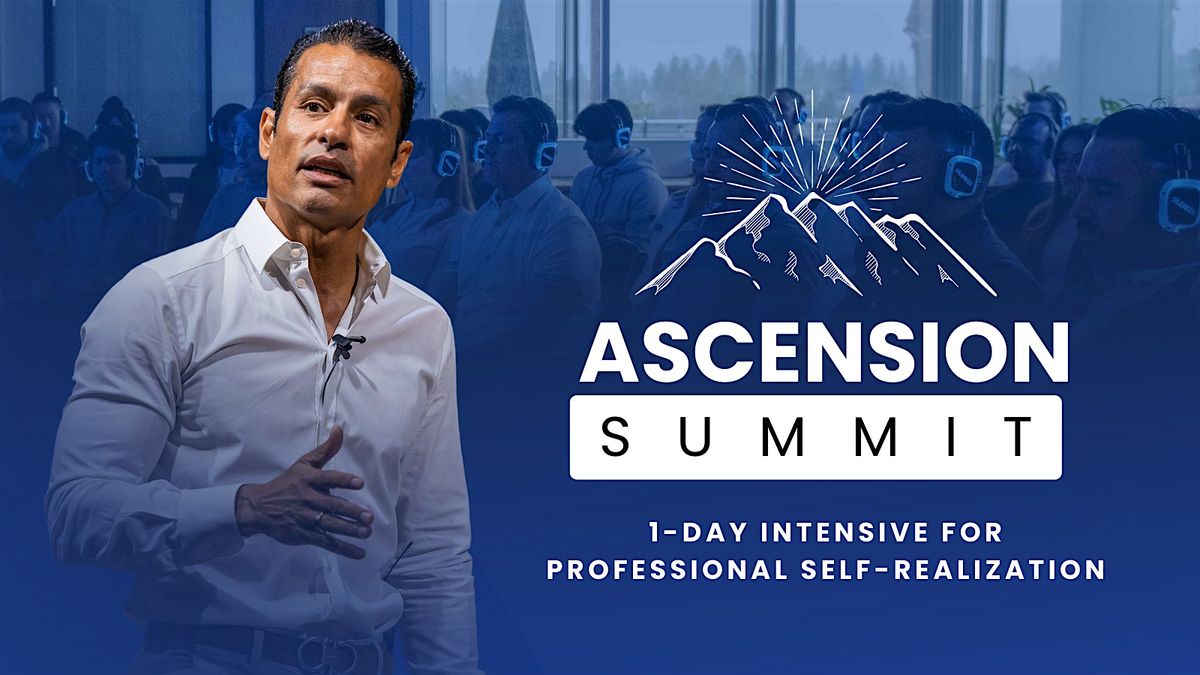 Ascension Summit: 1-Day Intensive for Professional Self Realization