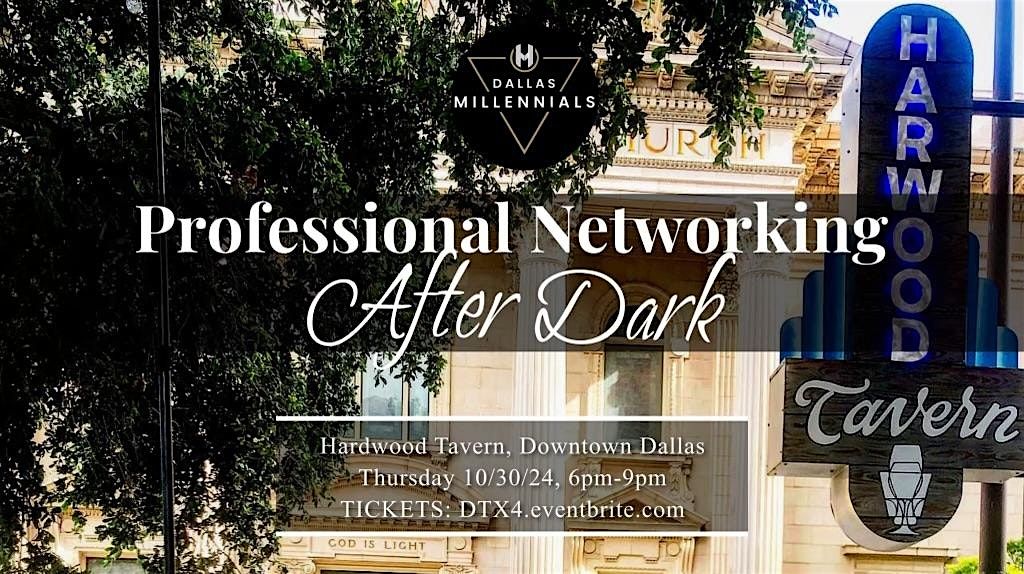 Dallas Millennials Professional Networking After Dark