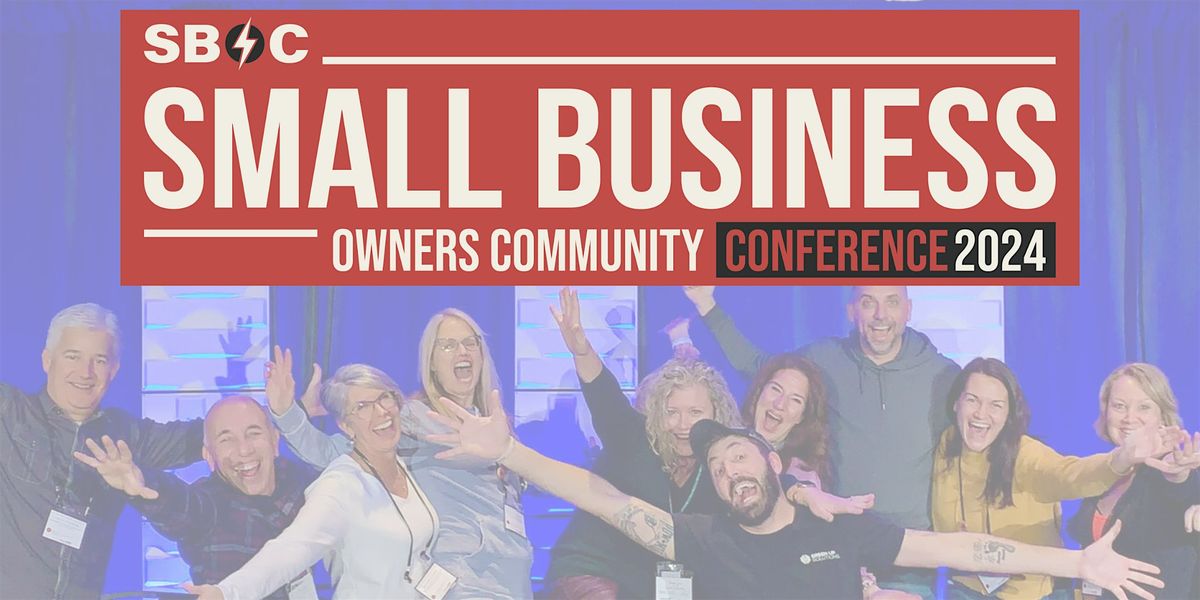 Exclusive 2-day Small Business Owners ONLY Conference