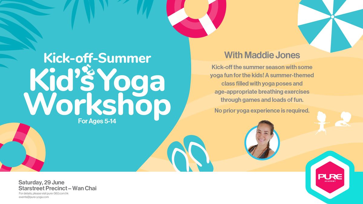 Kick-off-Summer Kid\u2019s Yoga Workshop with Maddie Jones For Ages 5-14