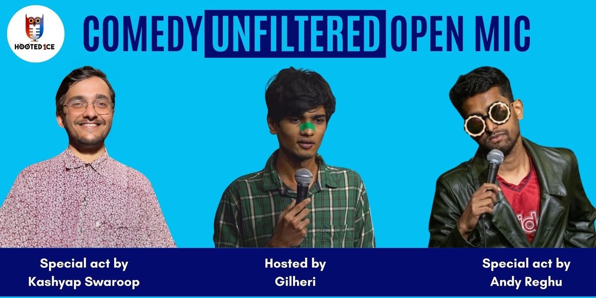 Comedy Unfiltered Open Mic ft  Kashyap & Andy