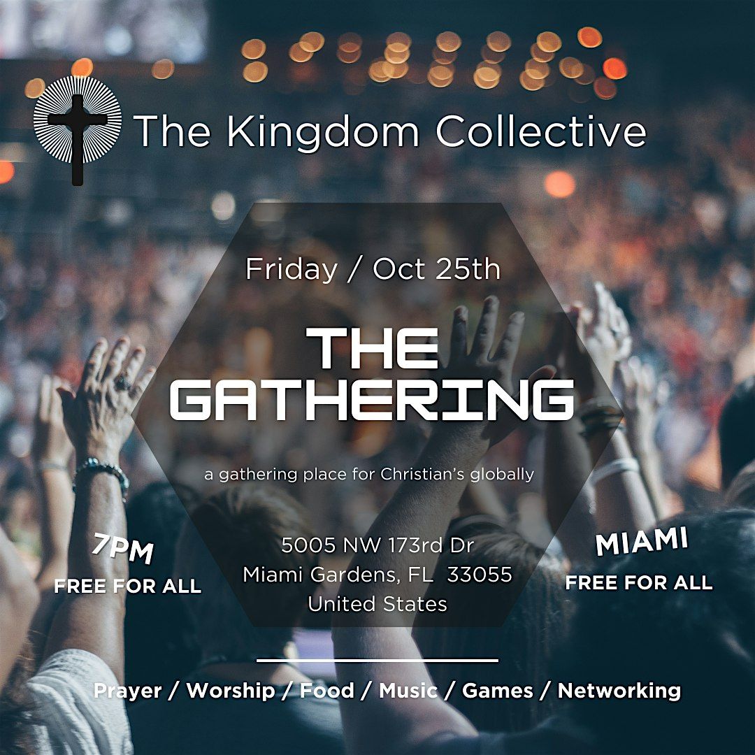 The Gathering - A Worship & Praise Night For Christians In Miami