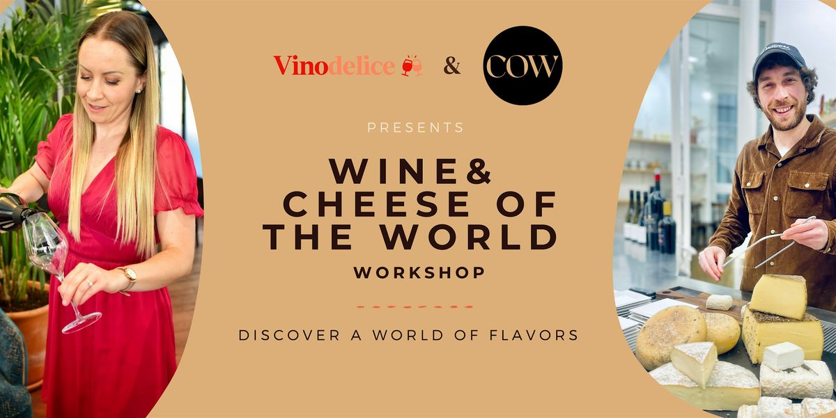 Wine & Cheese of the World Workshop