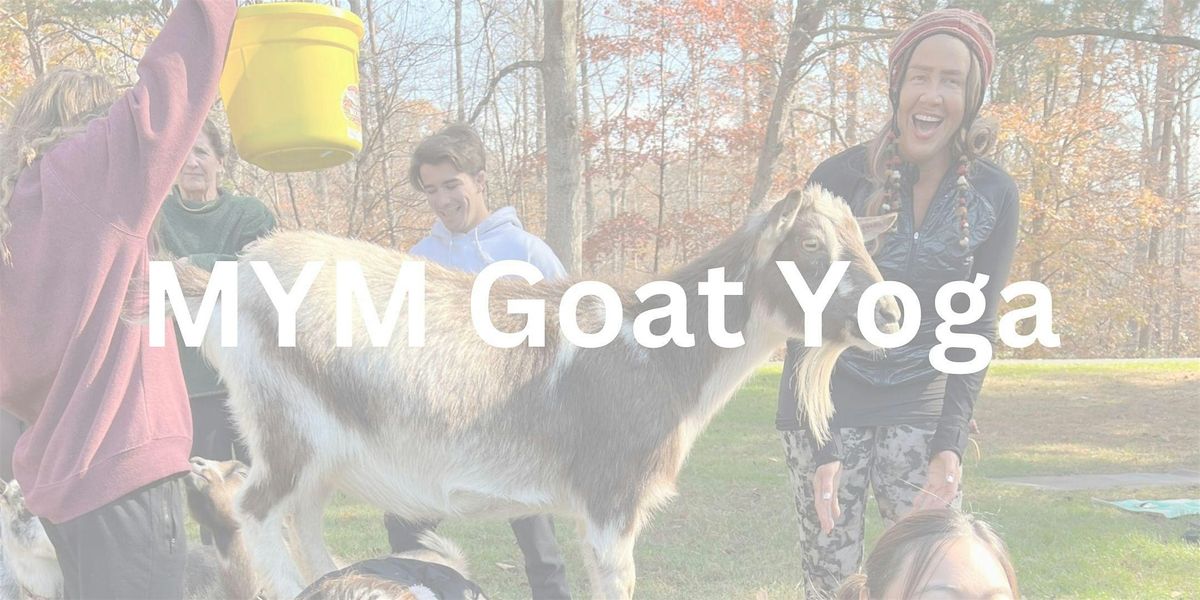 MYM Goat Yoga