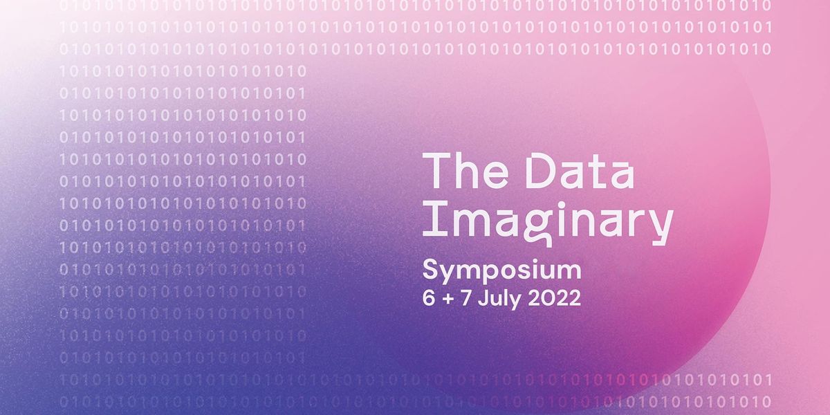 The Data Imaginary Symposium | Day 1