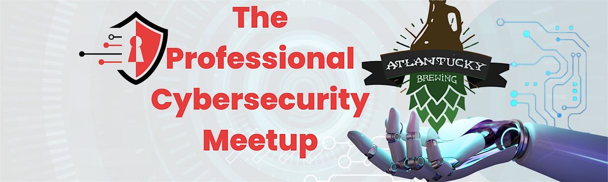 The Professional Cyber Security Meetup- Trivia Night at "Atlantucky"