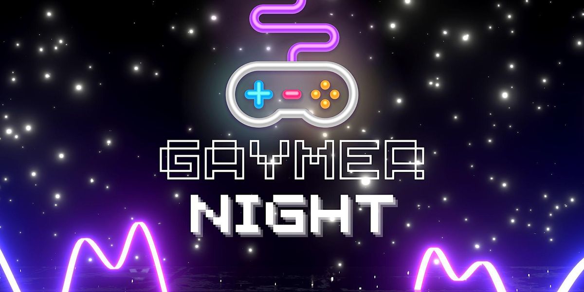 Gaymer Night