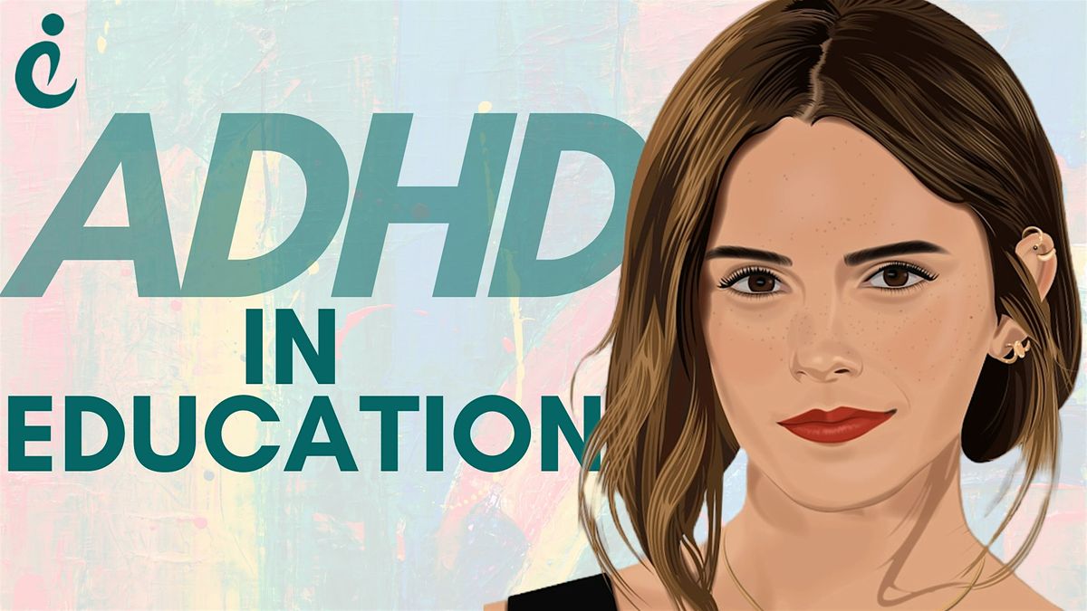 ADHD in Education: Understanding and Accessing Neurodiversity Support