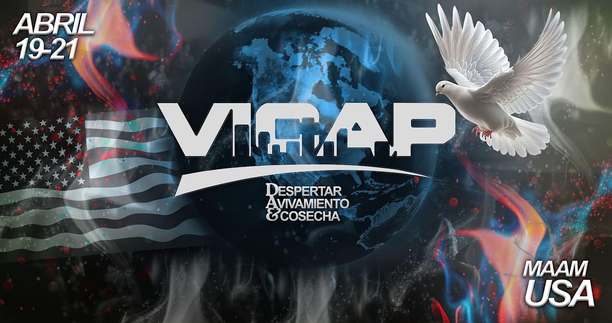 VICAP USA 2024 "Despertar, Avivamiento & Cosecha"