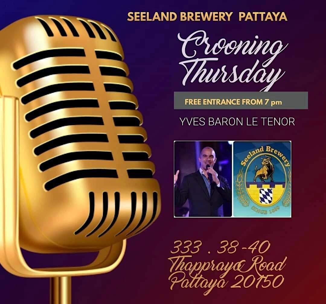 CROONING THURSDAYS  AT SEELAND PATTAYA WITH YVES BARON