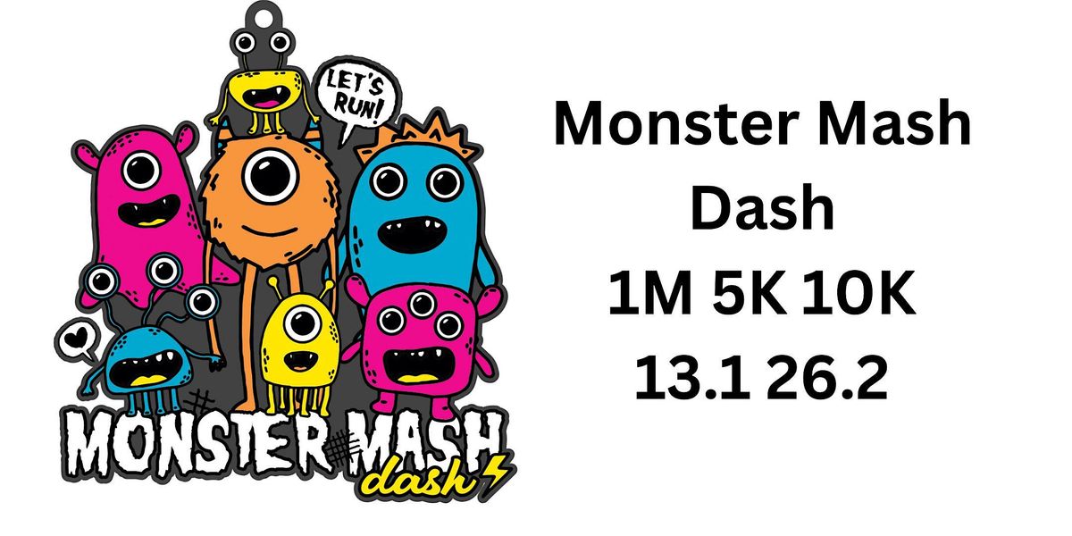 2023  Monster Mash 1M 5K 10K 13.1 26.2-Save $2