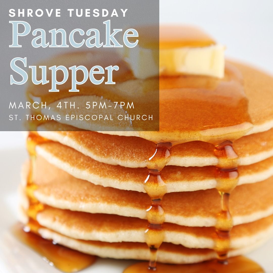 Shrove Tuesday Pancake supper!