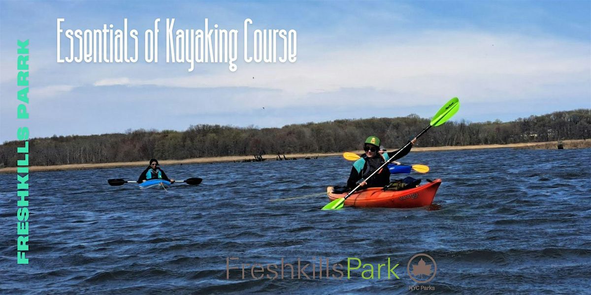 Freshkills Park: Essentials of Kayaking Class
