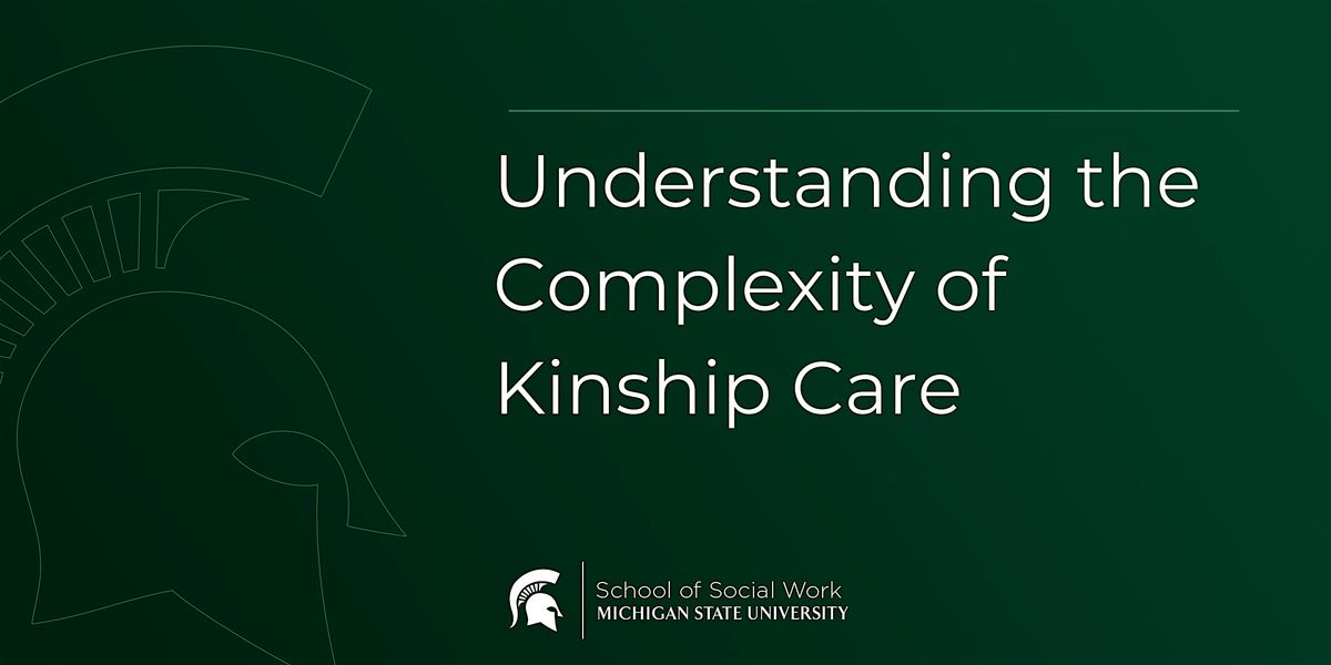 Understanding the Complexity of Kinship Care