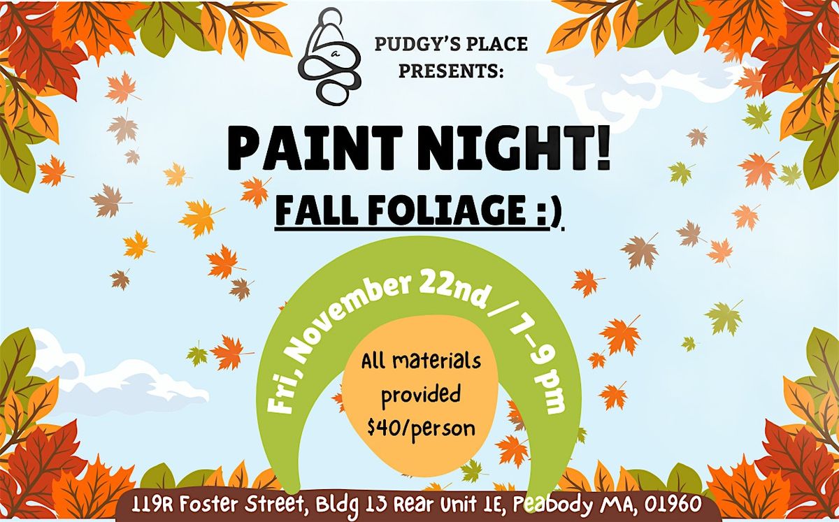 Paint & Chill! Fall Foliage! :)