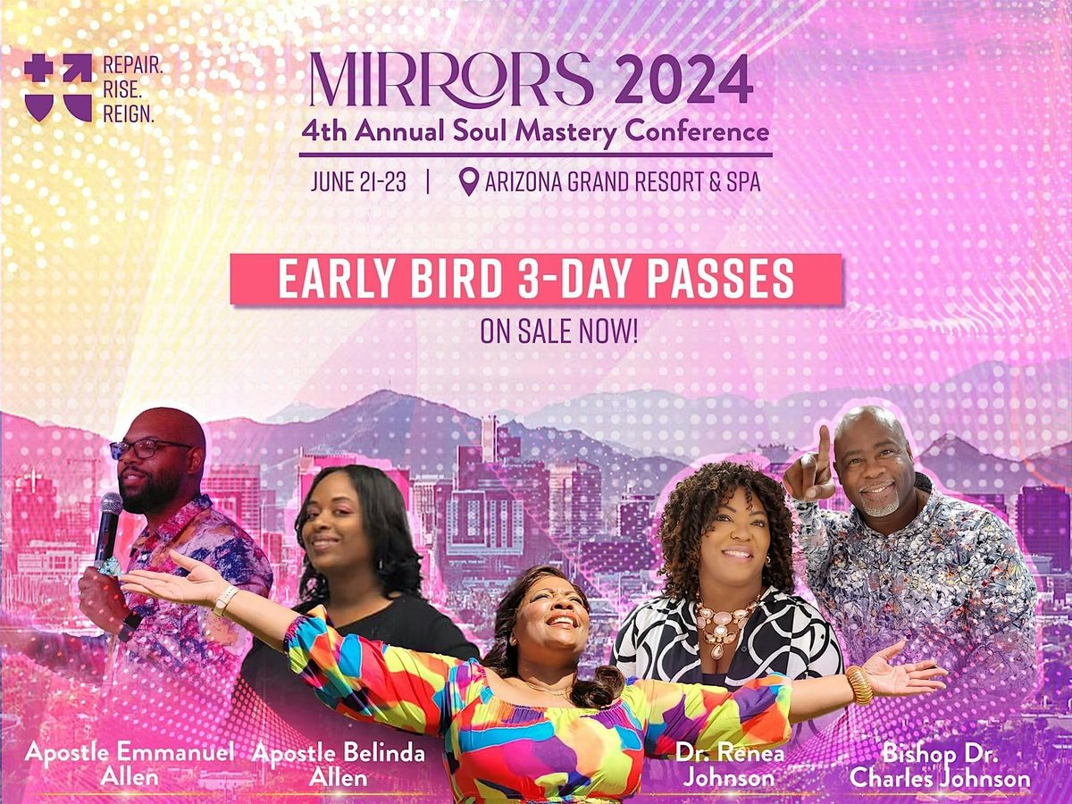 MIRROS 4TH Annual Soul Mastery Conference *REPAIR. RISE. REIGN.*