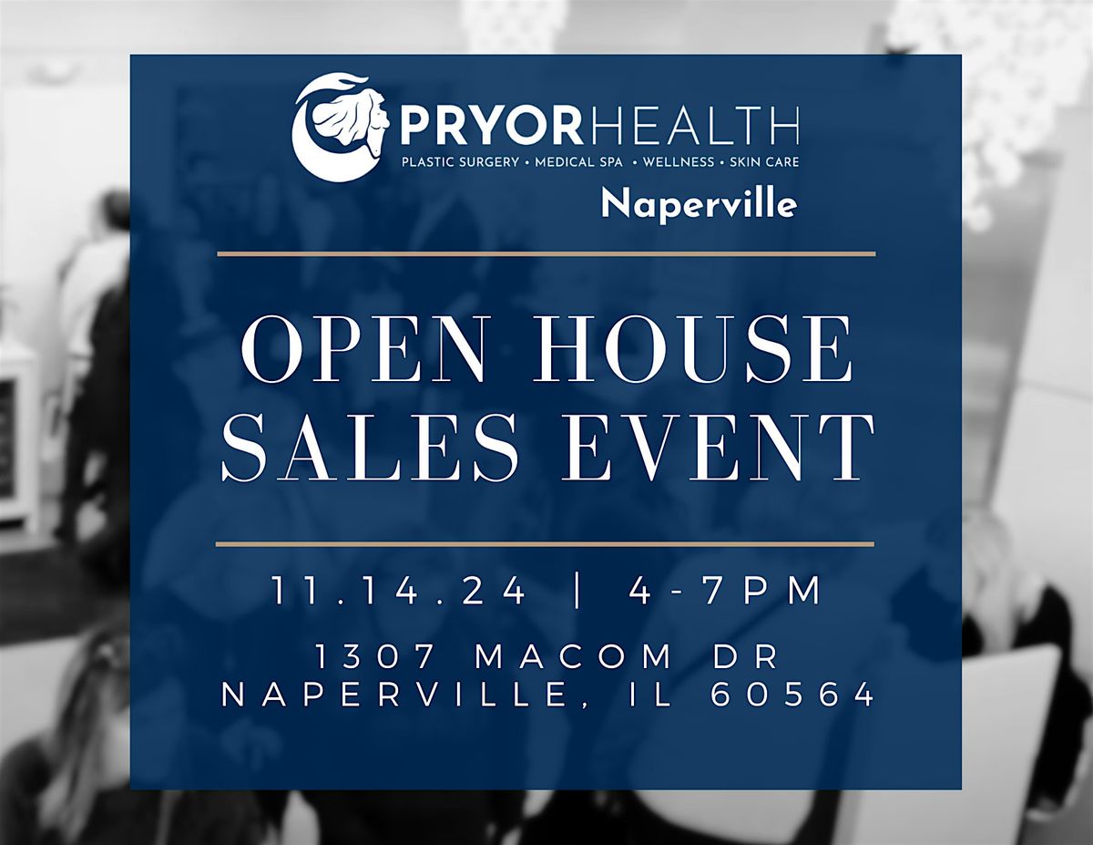 PryorHealth Naperville Open House Sales Event