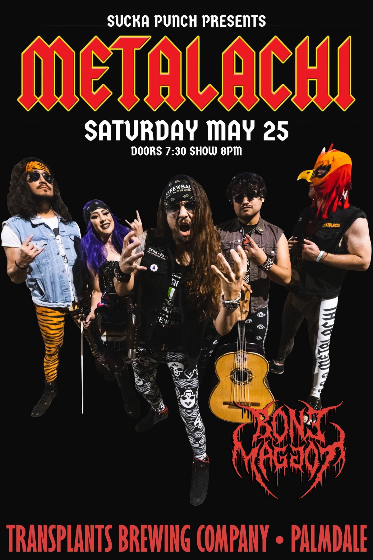 Sucka Punch Productions METALACHI LIVE IN CONCERT MAY 25TH AT TRANSPLANTS IN PALMDALE