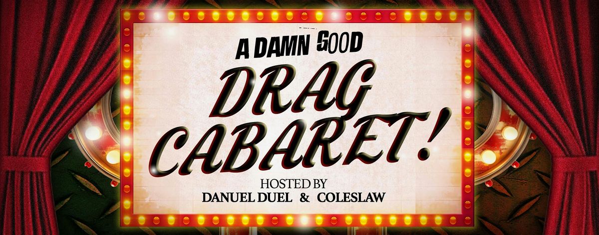 A Damn Good Drag Cabaret