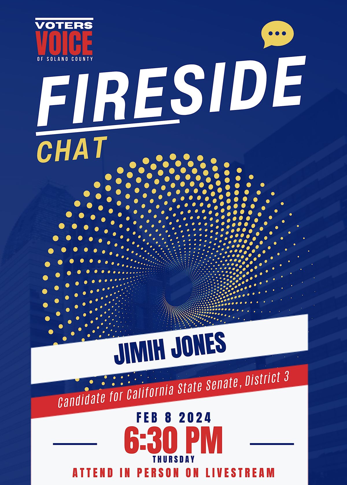 Fireside Chat with Jimih Jones, Candidate for CA State Senate District 3