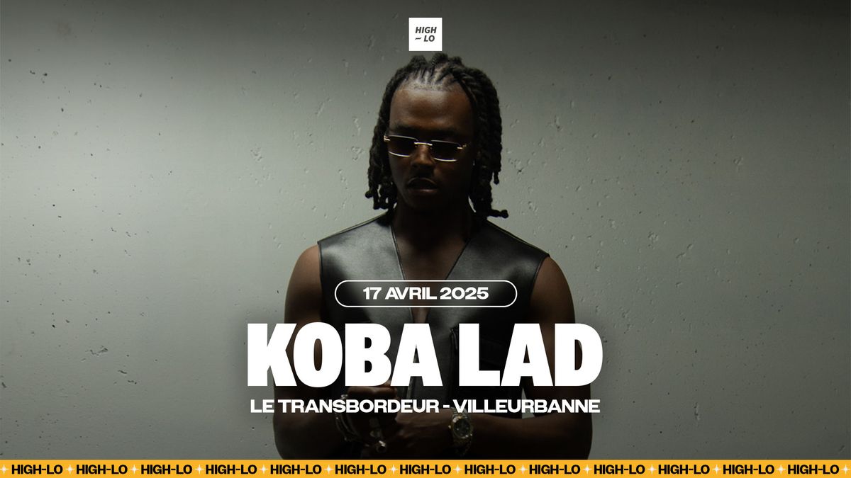 KOBA LAD - Transbordeur - Lyon