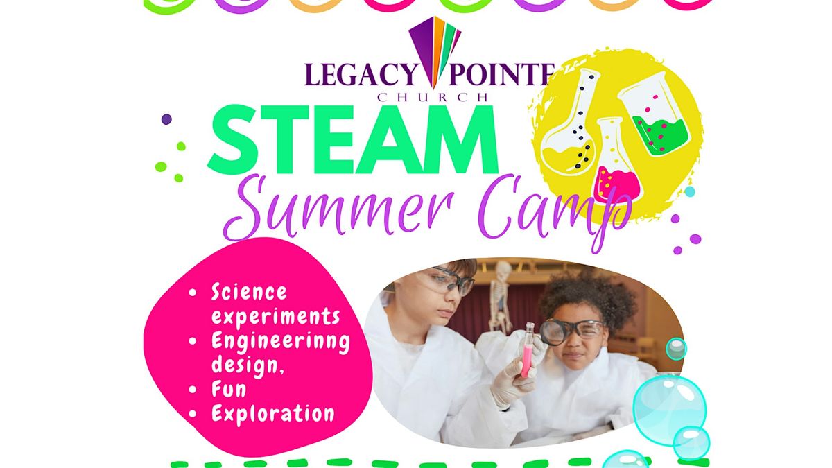 STEAM Explorer's Camp at Legacy Pointe