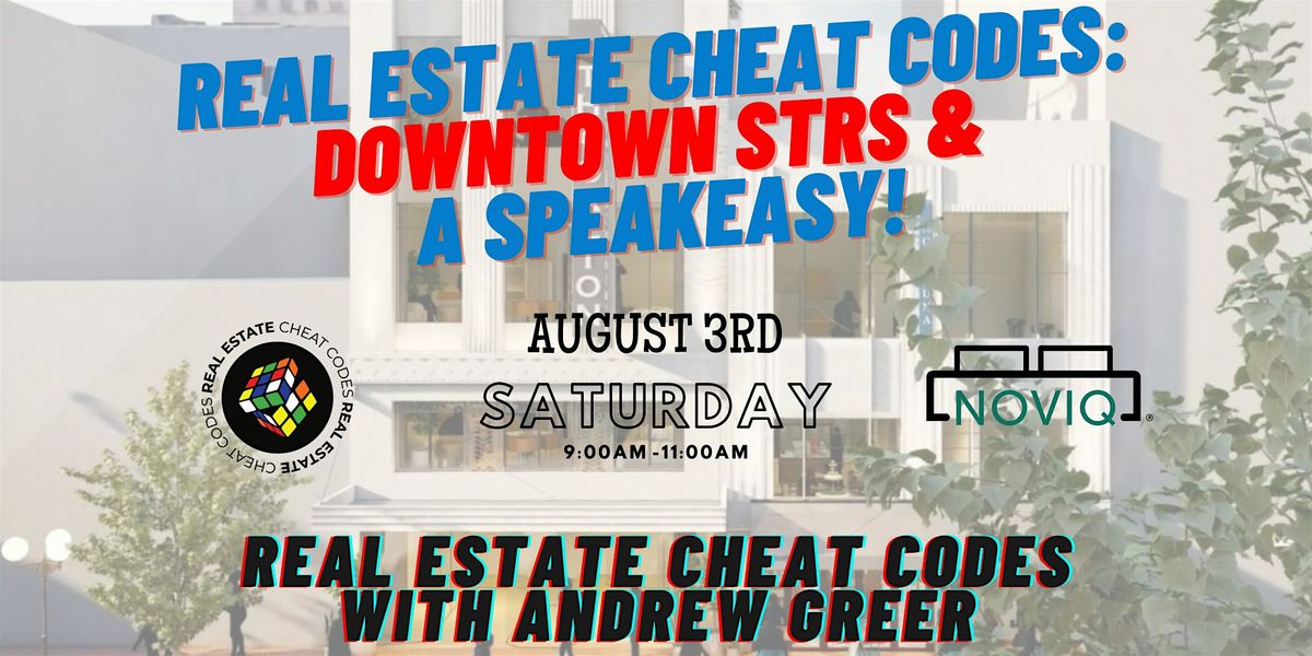 Real Estate Cheat Codes: Downtown STRs & Speakeasy!