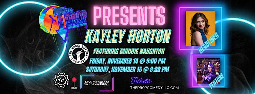 The Drop Comedy Club Presents Headliner Kayley Horton