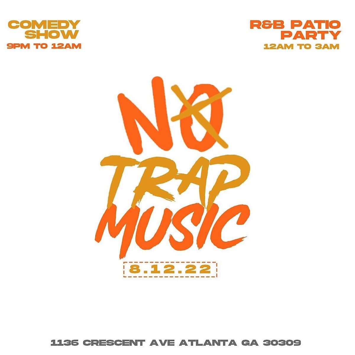 NO TRAP MUSIC R&B PATIO PARTY FREE ENTRY 12pm-3am!!!