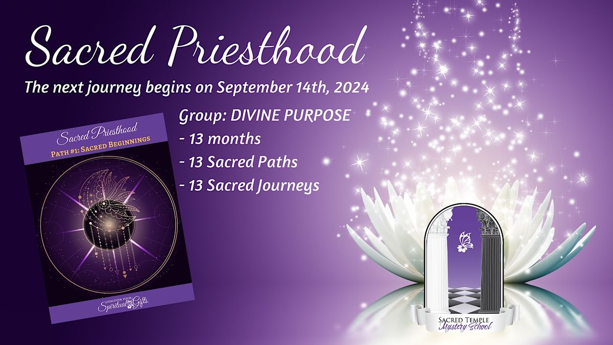 Sacred Temple Mystery School - Sacred Priesthood - Divine Purpose Group