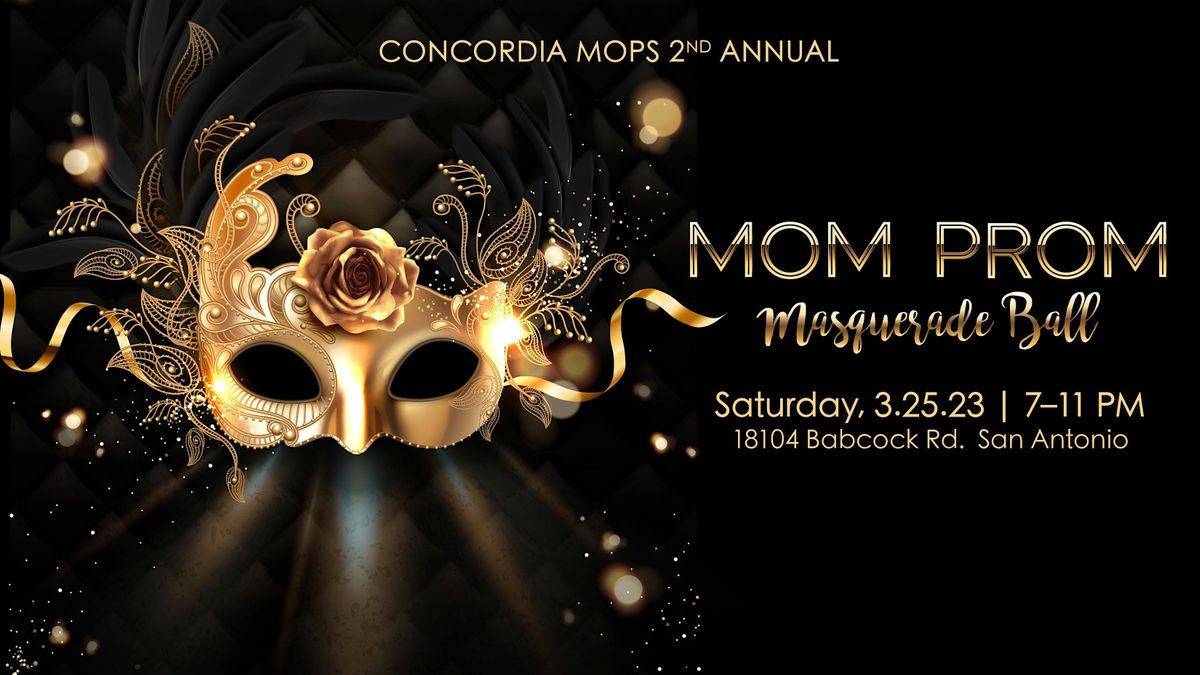 2nd Annual Mom Prom SA: Masquerade Ball