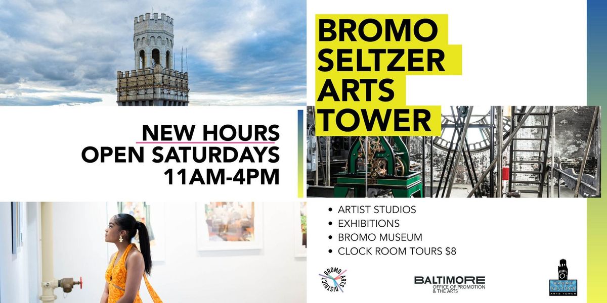 The Bromo Seltzer Arts Tower will be open to the public every Saturday, from 11:00 a.m.\u20134:00 p.m.