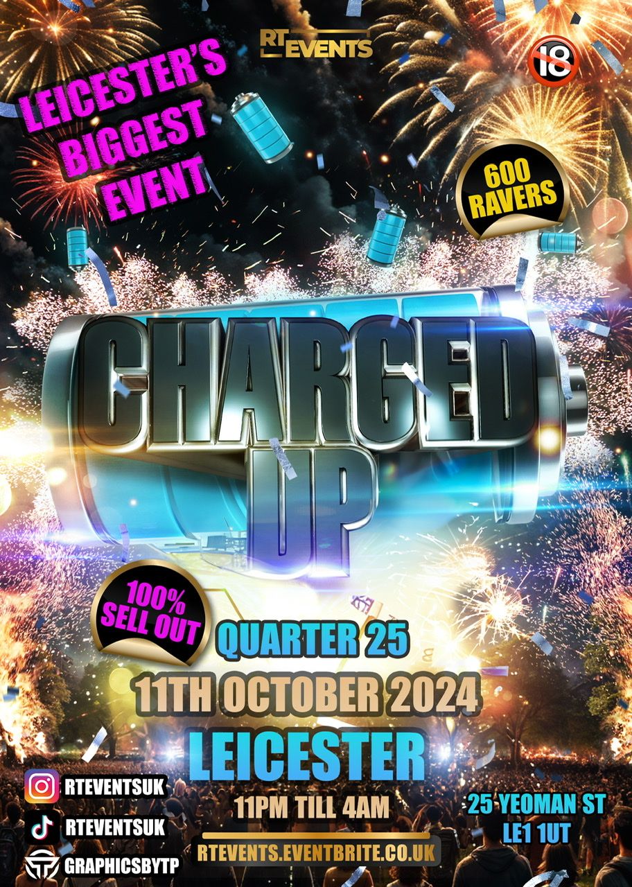 CHARGED UP LEICESTER 