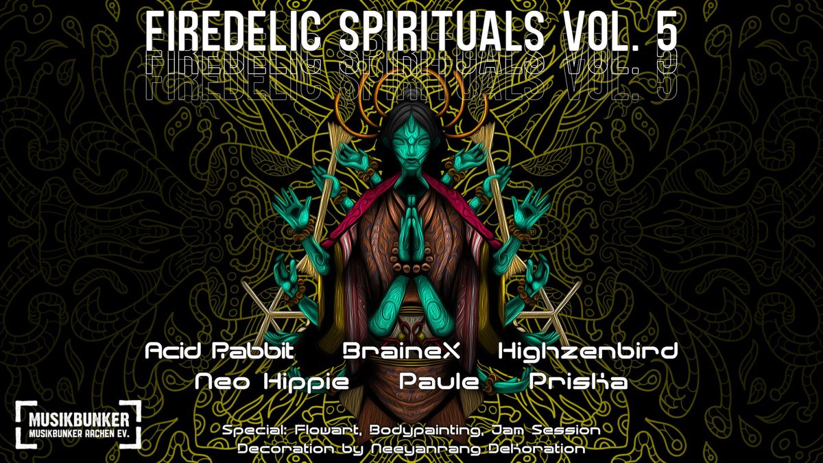 Firedelic SpiRituals Flow Rave - Vol 5