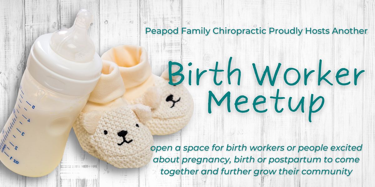 Birth Worker Meetup