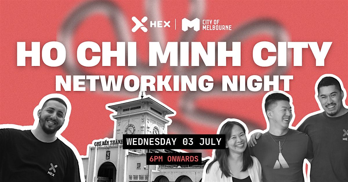 HEX Networking Night in Ho Chi Minh City!