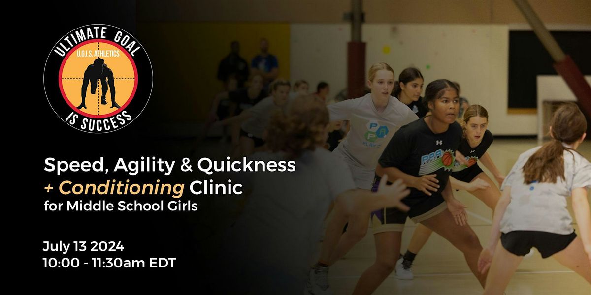 UGIS  Speed, Agility and Quickness + Conditioning - Middle School Girls